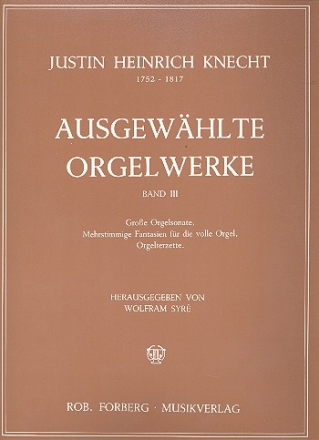 Ausgewhlte Orgelwerke Band 3  