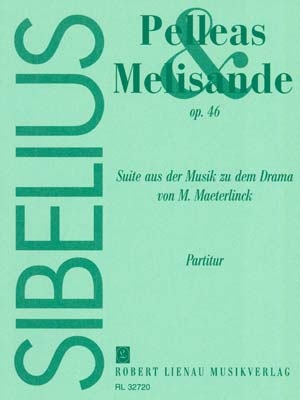 Pelleas und Melisande op.46 - Suite Fr Orchester Studienpartitur