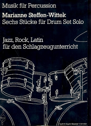 6 Stcke fr Drum set solo Jazz Rock Latin fr den Schlagzeugunterricht