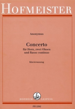Konzert fr Horn, 2 Oboen und Bc fr Horn und Klavier (Orgel)