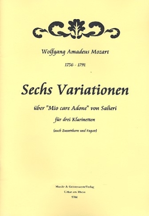 6 Variationen ber Mio care adone von Salieri fr 3 Klarinetten (Bassetthorn, Fagott)   Partitur und Stimmen