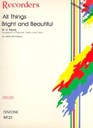 All Things bright and beautiful for 3 recorders (SAT) and piano score and 9 parts