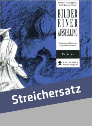 Bilder einer Ausstellung fr Streichorchester Partitur, Text und Stimmen