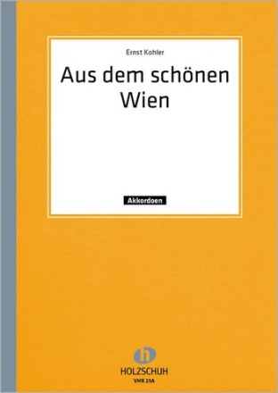 AUS DEM SCHOENEN WIEN KONZERT- WALZER FUER AKKORDEON   2STIMMEN