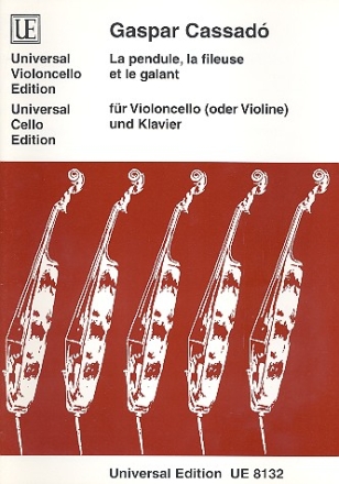 La pendule, la fileuse et le galant fr Violoncello (Violine) und Klavier