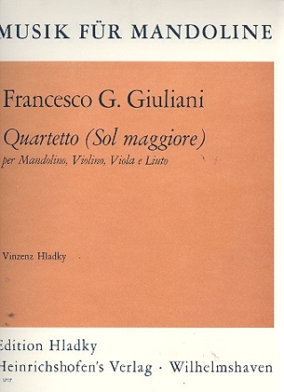 QUARTETTO SOL MAGGIORE PER MANDO- LINO, VILINO, VIOLA E LIUTO HLADKY, V.,, ED.   - 4 STIMMEN -