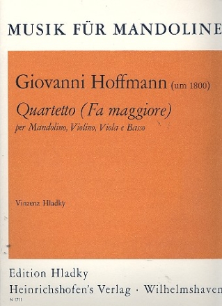 QUARTETO FA MAGGIORE PER MANDOLI- NO, VIOLINO, VIOLA E BASSO HLADKY, V., ED.    - 4 STIMMEN -