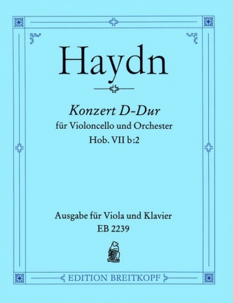 Konzert D-Dur Hob.VIIB:2 fr Violoncello und Orchester fr Viola und Klavier