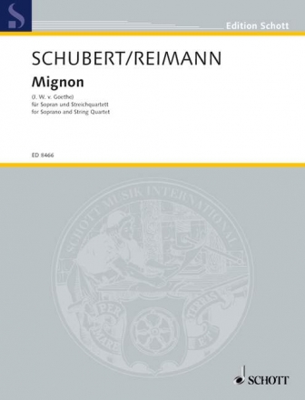 Mignon fr Sopran und Streichquartett Partitur und Stimmen