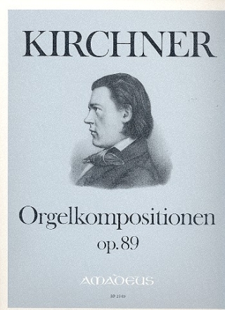 Orgelkompositionen op.89 und Orgelstck aus Gedenkbltter op.82 