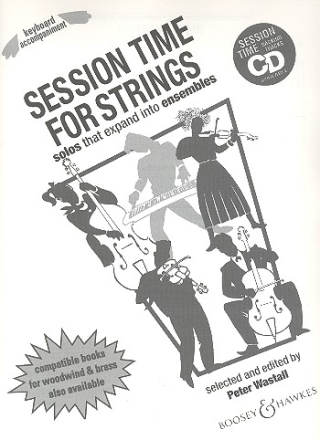 Wastall, Peter: Session Time fr Streichinstrument (flexibles Streicher-Ensemble) und Klavier ad li Lehrerband