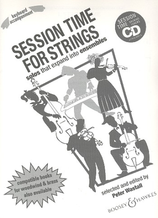Wastall, Peter: Session Time fr Streichinstrument (flexibles Streicher-Ensemble) und Klavier ad li Lehrerband