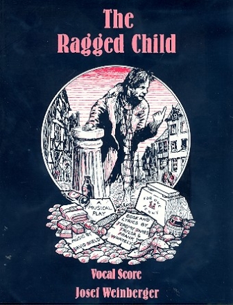 The ragged Child A musical play Klavierauszug