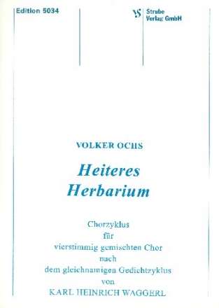 Heiteres Herbarium Chorzyklus fr gem Chor a cappella Partitur
