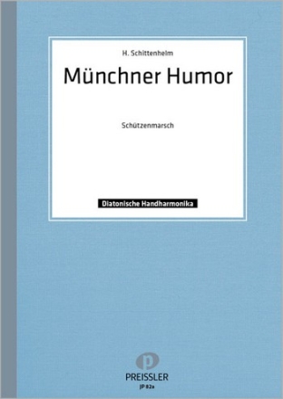 MUENCHNER HUMOR MARSCH FUER DIATONISCHE HANDHARMONIKA