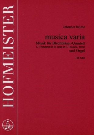 MUSICA VARIA MUSIK FUER BLECH- BLAESER-QUINTETT UND ORGEL PARTITUR