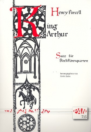 King Arthur Suite fr 4 Blockfklten (SATB) Partitur