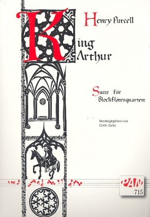 King Arthur Suite  fr 4 Blockfklten (SATB) Partitur