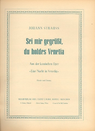 Sei mir gegrt du holdes Venetia aus  'Eine Nacht in Venedig' fr Gesang und Klavier