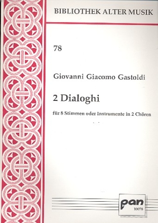 2 DIALOGHI FUER 8 STIMMEN ODER INSTRUMENTE IN 2 CHOEREN PARTITUR + 8 CHORPARTITUREN