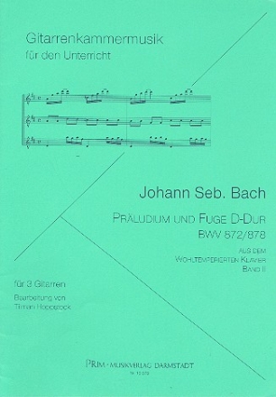 Prludium und Fuge D-Dur BWV872/BWV878 (WK2) fr 3 Gitarren Partitur und Stimmen