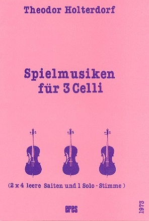 Spielmusiken fr 3 Celli Partitur und Stimmen 