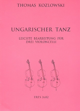 Ungarischer Tanz fr 3 Violoncelli Partitur und Stimmen