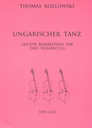 Ungarischer Tanz fr 3 Violoncelli Partitur und Stimmen