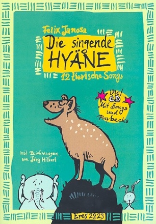 Die singende Hyne (+CD) 12 tierische Songs Liederbuch