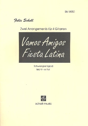 Vamos amigos  und   Fiesta latina fr 4 Gitarren Partitur und Stimmen