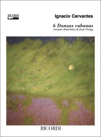 6 DANZAS CUBANAS FUER GITARRE ORTEGA, JESUS, BEARB.