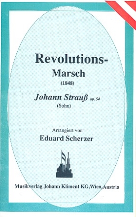 REVOLUTIONS-MARSCH OP.54 FUER BLASORCHESTER     PARTITUR+STIMMEN SCHERZER, EDUARD, ED.