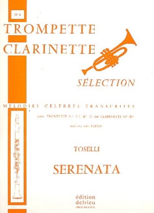 Celebre serenata op.6 pour trompette (Sib, ut) ou clarinette avec ou sans piano