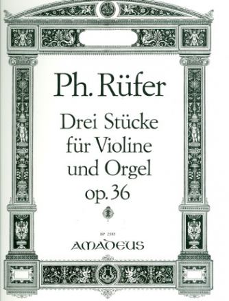 3 Stcke op.36 fr Violine und Orgel