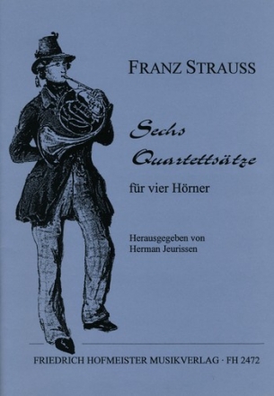 6 Quartettstze fr 4 Hrner in F Partitur und Stimmen