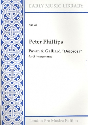 Pavan and galliards dolorosa - for 5 instruments 5 scores