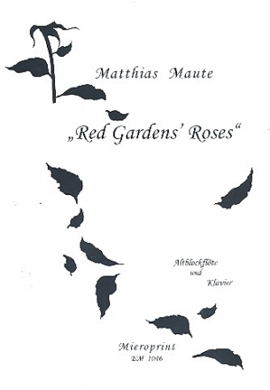Red Gardens' Roses fr Altblockflte und Klavier (1994)