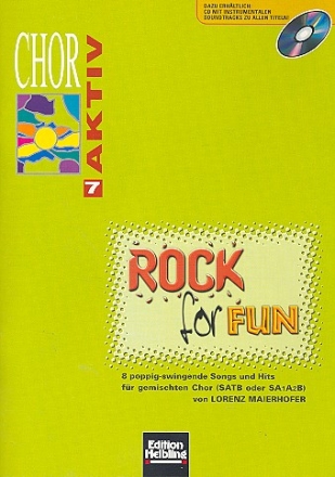 Chor aktiv Band 7 Rock for fun fr gem Chor (SATB oder SAAB), Maierhofer, L., ed