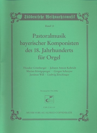 Pastoralmusik bayerischer Komponisten des 18. Jahrhunderts fr Orgel