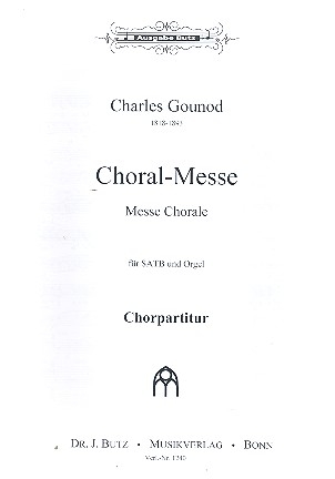 Choral-Messe fr gem Chor und Orgel Chorpartitur