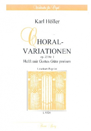 Choralvariationen ber Helft mir Gottes Gte preisen op.22,1 fr Orgel
