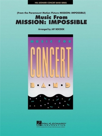 MUSIC FROM MISSION IMPOSSIBLE FOR CONCERT BAND BOCOOK, JAY, ARR.