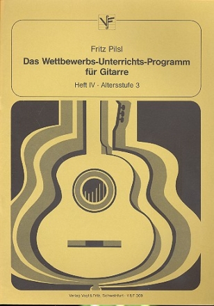 Das Wettbewerbs-Unterrichts- Programm Band 4 fr Gitarre Altersstufe 3