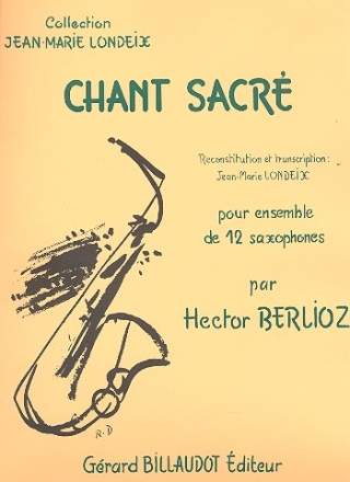 Chant sacre pour ensemble de 12 saxophones partition et parties