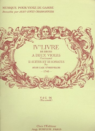 Livre no.4 de pieces a 2 violes contenant 2 suites et 3 sonates (1740)   facsimile