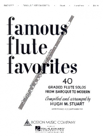 Famous Flute Favorites 40 graded flute solos with piano accompaniment from baroque to modern