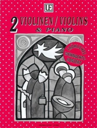 Frhliches Weihnachtskonzert fr 2 Violinen (Flten) und Klavier