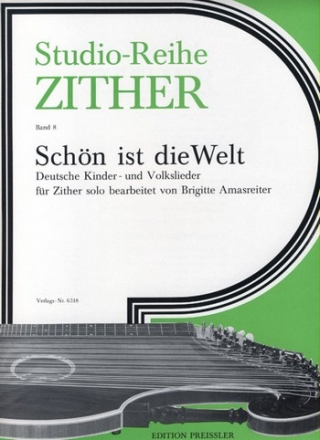 Schn ist die Welt fr Zither deutsche Kinder-und Volkslieder