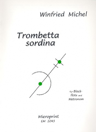 Trombetta sordina fr Blockflte und Metronom