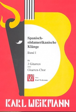 Spanisch-sdamerikanische Klnge Band 1  fr 3 Gitarren (Chor) Spielpartitur